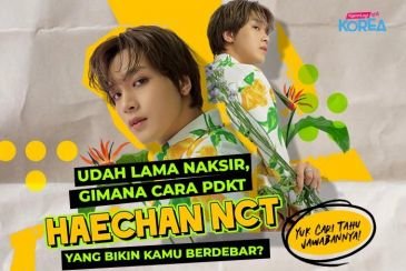 [Featured Content] Udah Lama Naksir, Gimana Cara PDKT Haechan NCT yang Bikin Kamu Berdebar?