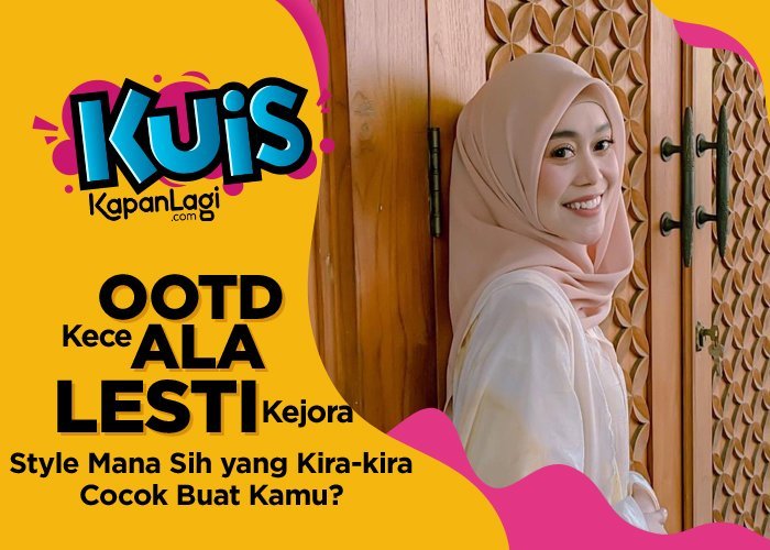 OOTD Kece Ala Lesti Kejora, Style Mana Sih yang Kira-kira Cocok Buat Kamu?