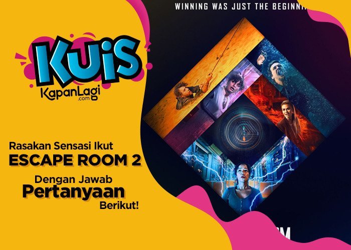 Rasakan Sensasi Ikut 'ESCAPE ROOM 2' Dengan Jawab Pertanyaan berikut, Dijamin Nggak Ada Jebakan!