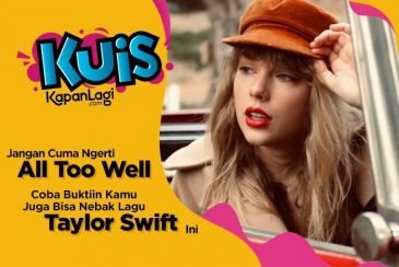 Jangan Cuma Tau 'All Too Well' Aja, Coba Tebak Lagu Taylor Swift Berikut Hanya Dari Liriknya!