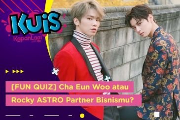 [KUIS] Cha Eun Woo atau Rocky ASTRO Yang Cocok Jadi Partner Bisnis Bareng Kamu?