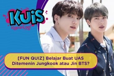 [KUIS] Jungkook atau Jin BTS yang Akan Menemanimu Belajar Menjelang UAS?