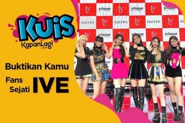 Jangan Ngaku Fans Girl Group IVE Kalau Kamu Gak Bisa Jawab Kuis Ini!