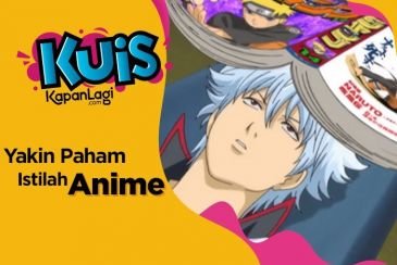 Kalau Kamu Yakin Ngerti Soal Anime, Pasti Paham Dong Sama Istilah-istilah Ini