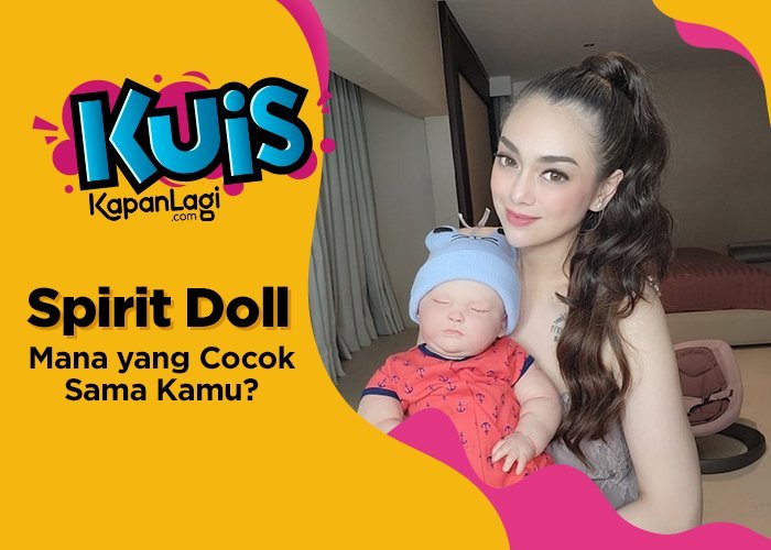 Heboh Fenomena Spirit Doll, Boneka Mana yang Kira-kira Cocok Buat Jadi Temanmu?