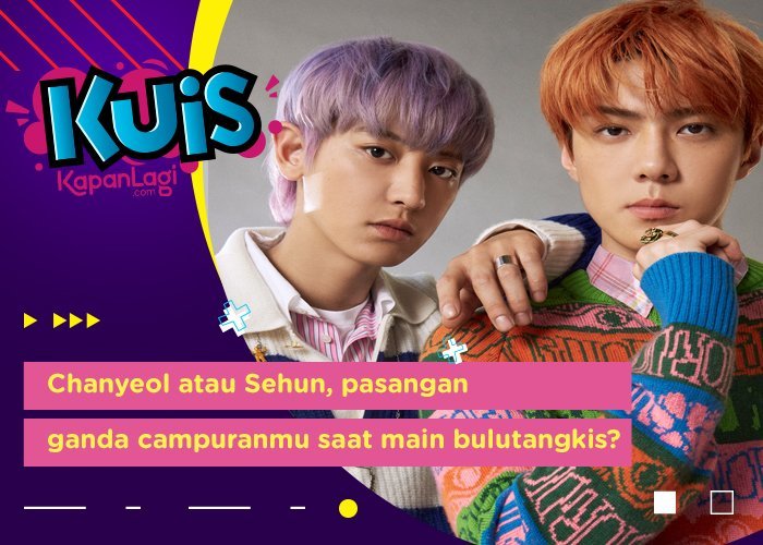 [KUIS KOREA] Main Bulutangkis Ganda Campuran, Sehun atau Chanyeol EXO yang Jadi Pasanganmu?