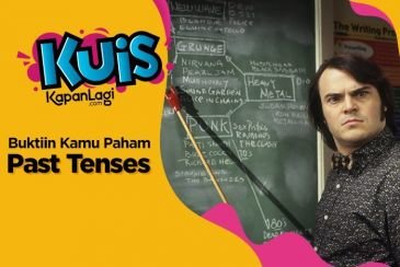 Yakin Kamu Paham Sama Rumus Past Tenses? Buktikan Lewat Kuis Ini
