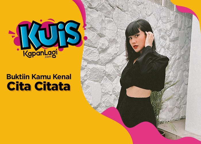 Seandainya Cita Citata Lagi Cari Tour Guide, Kira-kira Kamu Terpilih Nggak Ya?