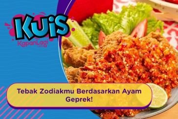 Suka Banget Sama Ayam Geprek? Cari Tahu Zodiakmu Dari Makanan Berlumur Sambal Ini!