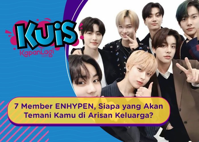 [KONTEN KOREA] Dari 7 Member ENHYPEN, Mana yang Akan Menemani Mu Di Reuni Keluarga?