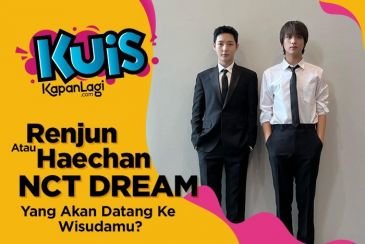 [KUIS KOREA] Ayang Renjun atau Haechan NCT DREAM, Yang Akan Datang Ke Wisudamu?