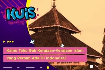 Tes Pengetahuanmu Yuk, Mari Mengingat Kembali Kerajaan-kerajaan Islam Yang Pernah Ada di Indonesia!