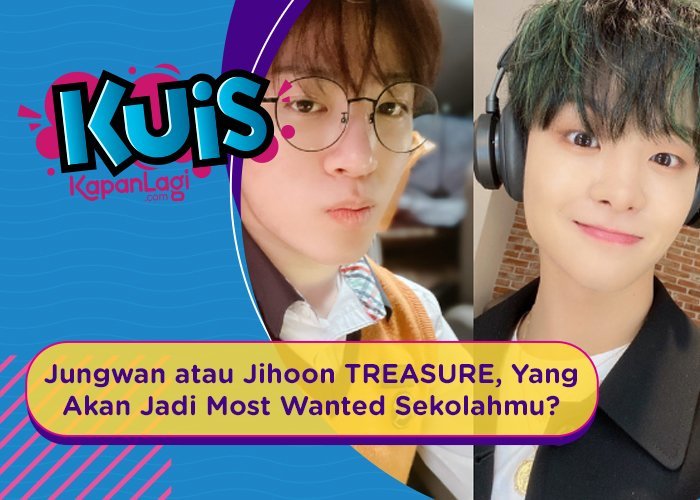 [KUIS KOREA] Jungwan atau Jihoon TREASURE, Yang Akan Jadi Most Wanted Sekolahmu?