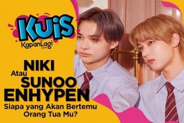 [KUIS KOREA] Niki atau Sunoo ENHYPEN, Siapa yang Akan Temui Orang Tua Kamu Pas Lebaran?