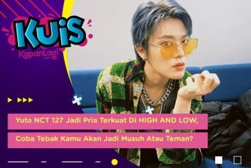 [KUIS KOREA] Yuta NCT 127 Bad Boy Di HIGH AND LOW, Coba Tebak Kamu Akan Jadi Musuh Atau Teman?