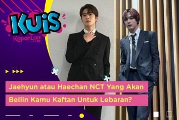 [KUIS KOREA] Jaehyun atau Haechan NCT Yang Akan Beliin Kamu Kaftan Untuk Lebaran?