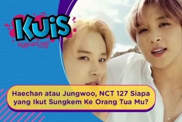 [KUIS KOREA] Haechan atau Jungwoo, Siapa yang Akan Ikut Sungkem Ke Orang Tua Kamu?