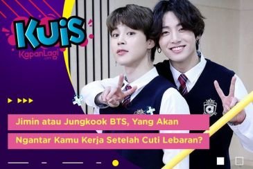[KUIS KOREA] Jimin atau Jungkook BTS, Siapa Yang Akan Ngantar Kamu Kerja Setelah Cuti Lebaran?