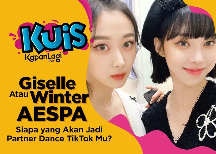 [KUIS KOREA] Giselle atau Winter AESPA, Siapa yang Cocok Jadi Partner Dance TikTok Kamu?