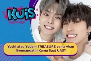 [KUIS KOREA] Yoshi atau Yedam TREASURE yang Akan Nyemangatin Kamu Saat UAS?