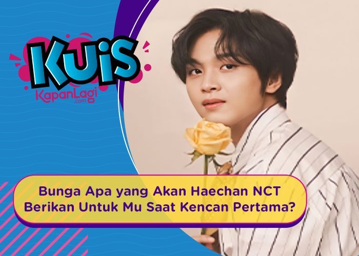 [KUIS KOREA] Kencan Bareng Haechan NCT, Doi Bakal Bawakan Bunga Magnolia atau Bunga Tulip Buat Kamu?