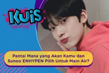[KUIS KOREA] Suka Main Di Pantai, Kamu dan Sunoo Lebih Milih Pantai Kuta atau Pantai Sanur Bali Nih?