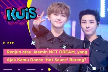 [KUIS KOREA] Siapa yang Bakal Ajak Kamu Buat Dance 'Hot Sauce' Bareng, Renjun atau Jaemin NCT DREAM?