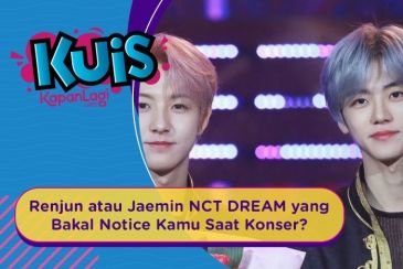 [KUIS KOREA] Renjun atau Jaemin NCT DREAM yang Bakal Notice Kamu di Antara Lautan Penonton Konser?