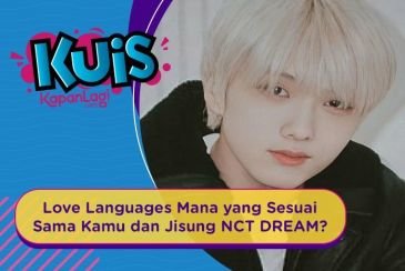 [KUIS KOREA] Dari Lima Love Languages, Mana yang Paling Sesuai Sama Kamu dan Jisung NCT DREAM?