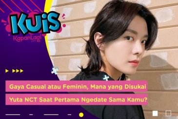 [KUIS KOREA] Gaya Casual atau Feminin, Mana yang Disukai Yuta NCT Saat Pertama Kali Date Sama Kamu?