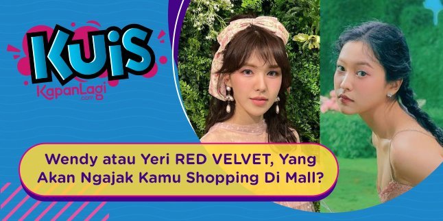 [KUIS KOREA] Wendy atau Yeri RED VELVET, Yang Akan Ngajak Kamu Shopping Di Mall?