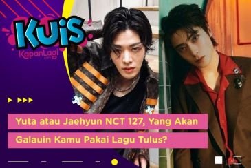 [KUIS KOREA] Yuta atau Jaehyun NCT 127, Yang Akan Galauin Kamu Pakai Lagu Tulus?