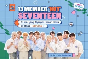 [KUIS KOREA] 13 Member 'Hot' SEVENTEEN, Siapa yang Nyimpan Nomor Kamu Sebagai 'Darling'?