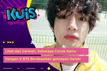 [KUIS KOREA] Lihat dan Cermati, Seberapa Cocok Kamu Dengan V BTS Berdasarkan golongan Darah!