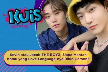 [KUIS KOREA] Kevin atau Jacob THE BOYZ, Siapa Mantan Kamu yang Love Language-nya Bikin Gamon?