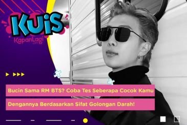 [KUIS KOREA] Bucin Sama RM BTS? Tes Kecocokan Kalian Berdasarkan Sifat Dari Golongan Darah Yuk!