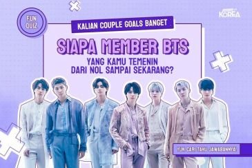 [KUIS KOREA] Kalian Couple Goals Banget, Siapa Member BTS yang Kamu Temenin dari 0 Sampai Sekarang?
