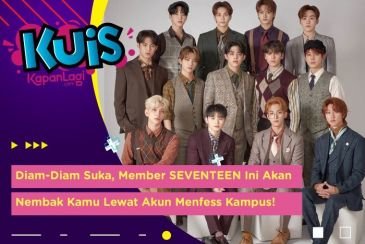 [KUIS KOREA] Diam-Diam Suka, Member SEVENTEEN Ini Akan Nembak Kamu Lewat Akun Menfess Kampus!