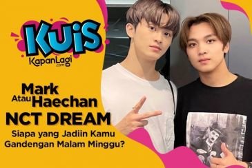 [KUIS KOREA] Mark atau Haechan NCT DREAM, Siapa yang Jadiin Kamu Gandengan Buat Malam Minggu?