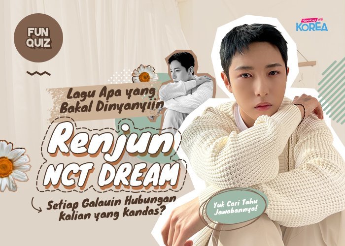 [FEATURED CONTENT] Lagu Apa yang Bakal Dinyanyiin Renjun NCT DREAM Setiap Galauin Hubungan Kalian?