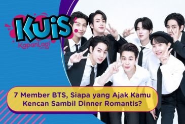 [KUIS KOREA] Dari 7 Member BTS, Siapa yang Ajak Kamu Kencan Sambil Dinner Romantis?