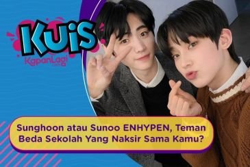 [KUIS KOREA] Sunghoon atau Sunoo ENHYPEN, Teman Beda Sekolah Yang Naksir Sama Kamu?