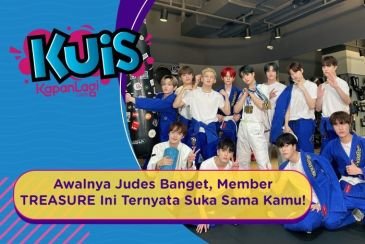 [KUIS KOREA] Awalnya Judes Banget, Member TREASURE Ini Ternyata Suka Sama Kamu!