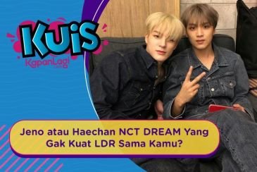 [KUIS KOREA] Berpisah Karena Cita-Cita, Jeno atau Haechan NCT DREAM Yang Gak Kuat LDR Sama Kamu?