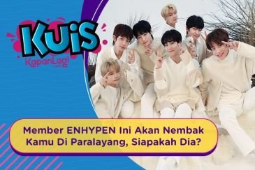 [KUIS KOREA] Salah Satu Member ENHYPEN Ini Akan Nembak Kamu Di Paralayang, Siapakah Dia?