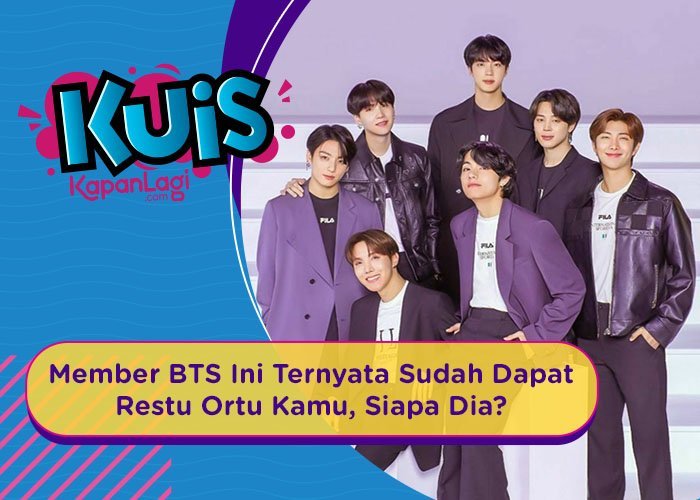 [KUIS KOREA] Salah Satu Member BTS Ini Ternyata Sudah Dapat Restu Ortu Kamu, Siapa Dia?