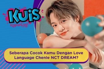 [KUIS KOREA] Acts of Service Banget, Seberapa Cocok Kamu Dengan Love Language Chenle NCT DREAM?