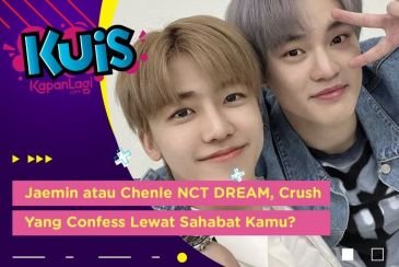 [KUIS KOREA] Jaemin atau Chenle NCT DREAM, Crush Yang Confess Lewat Sahabat Kamu?