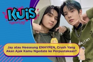 [KUIS KOREA] Jay atau Heeseung ENHYPEN, Crush Yang Akan Ajak Kamu Ngedate ke Perpustakaan?