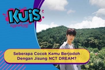 [KUIS KOREA] Berharap Berjodoh, Kira-Kira Seberapa Cocok Kamu Dengan Jisung NCT DREAM?
